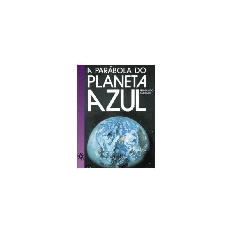 A parábola do planeta Azul - I