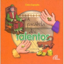 A PARÁBOLA DOS TALENTOS: CF. MT. 25, 14-30