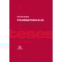A parcialidade positiva do juiz