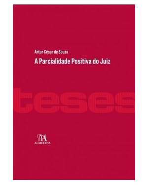 A parcialidade positiva do juiz