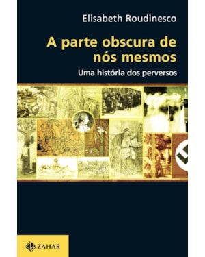 A PARTE OBSCURA DE NÓS MESMOS: UMA HISTÓRIA DOS PERVERSOS