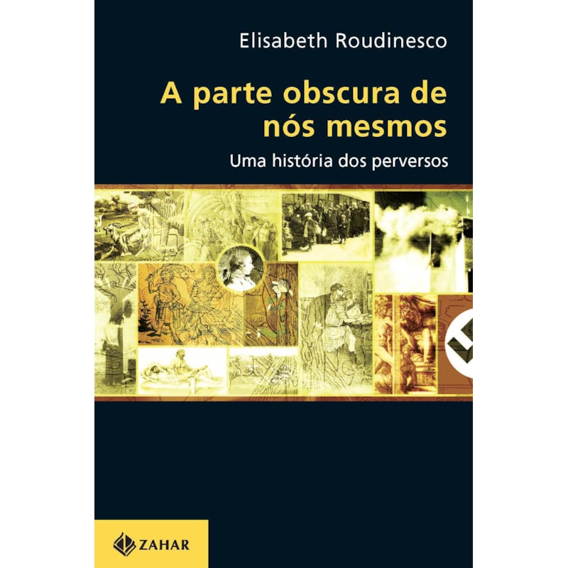 A PARTE OBSCURA DE NÓS MESMOS: UMA HISTÓRIA DOS PERVERSOS