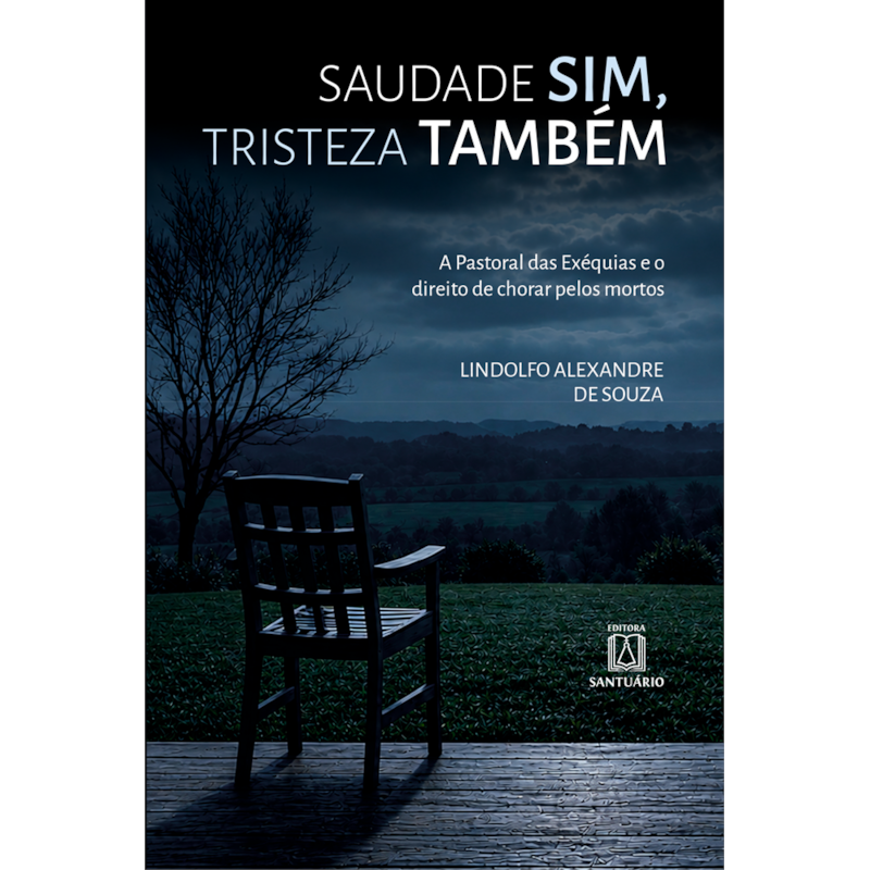 A Pastoral das Exéquias e o direito de chorar pelos mortosSaudade Sim, Tristeza Também