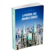 A pastoral das grandes cidades