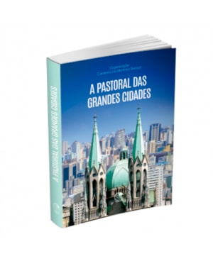 A pastoral das grandes cidades