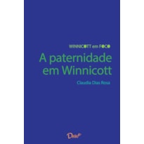 A PATERNIDADE EM WINNICOTT