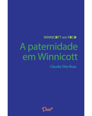 A PATERNIDADE EM WINNICOTT