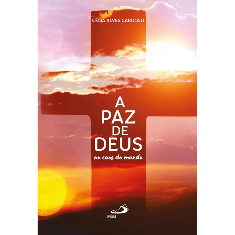 A Paz de Deus no Caos do Mundo