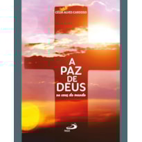 A PAZ DE DEUS NO CAOS DO MUNDO