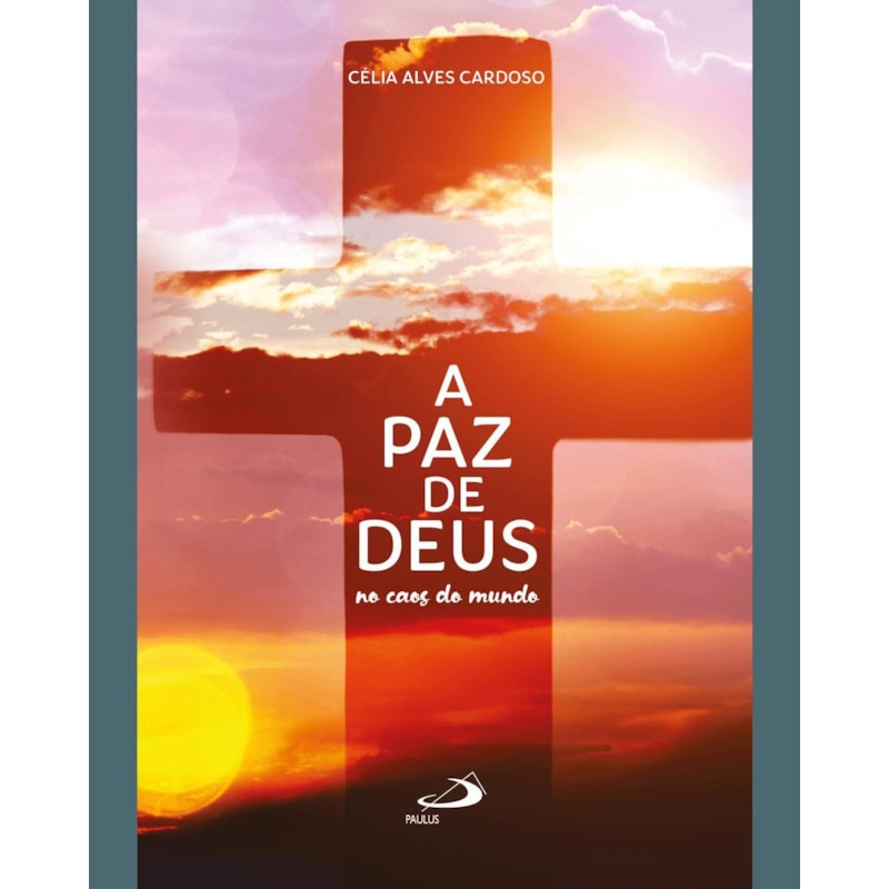 A PAZ DE DEUS NO CAOS DO MUNDO