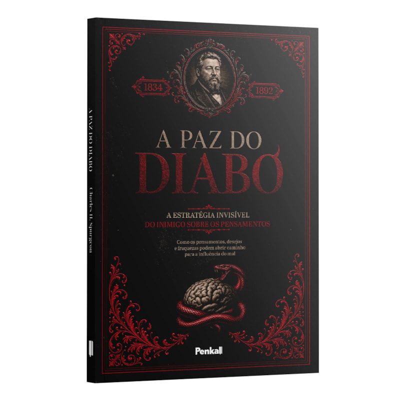 A PAZ DO DIABO: A ESTRATÉGIA INVISÍVEL DO ININIMIGO SOBRE OS PENSAMENTOS