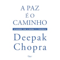 A PAZ É O CAMINHO - ACABANDO COM A GUERRA E A VIOLÊNCIA