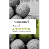 À PAZ PERPÉTUA - ED. BOLSO: UM PROJETO FILOSÓFICO