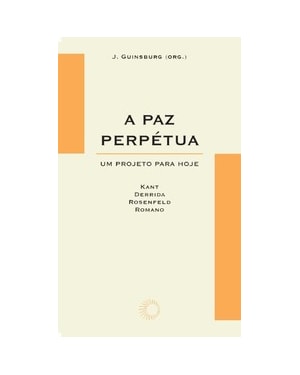 A PAZ PERPETUA: UM PROJETO PARA HOJE
