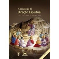 A PEDAGOGIA DA DIREÇÃO ESPIRITUAL