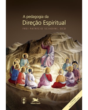 A PEDAGOGIA DA DIREÇÃO ESPIRITUAL