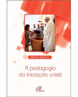 A pedagogia da iniciação cristã