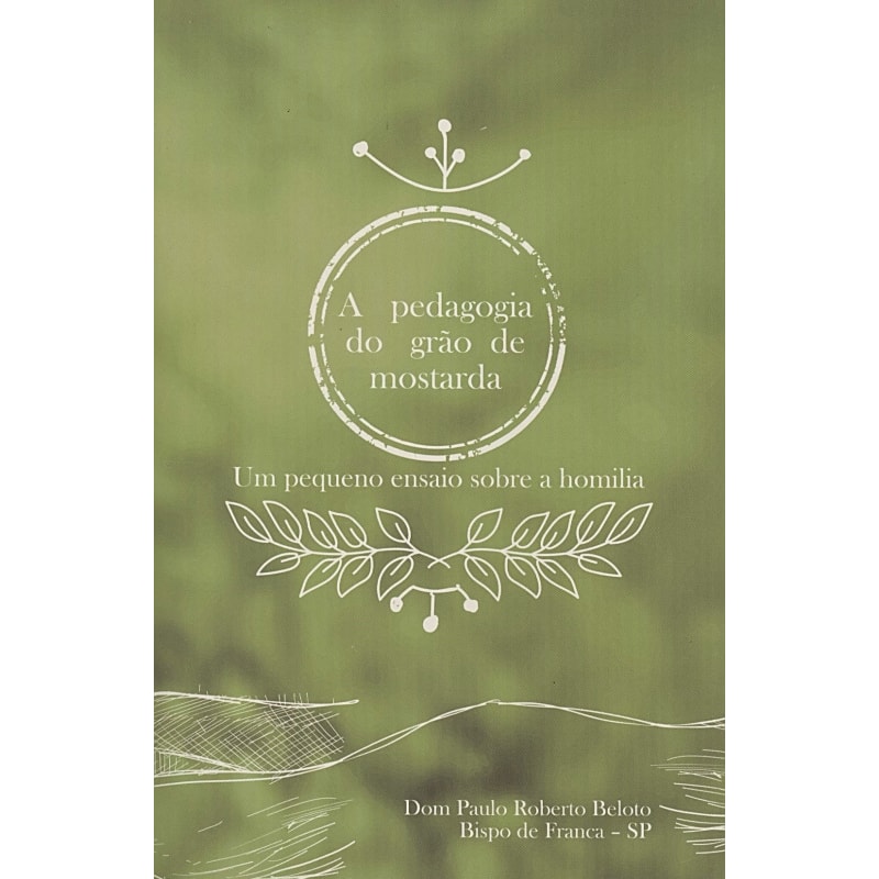 A pedagogia do grao de mostarda