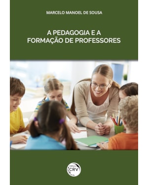 A PEDAGOGIA E A FORMAÇÃO DE PROFESSORES