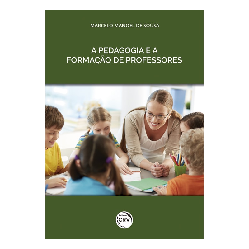 A PEDAGOGIA E A FORMAÇÃO DE PROFESSORES