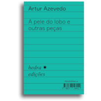 A PELE DO LOBO E OUTRAS PEÇAS