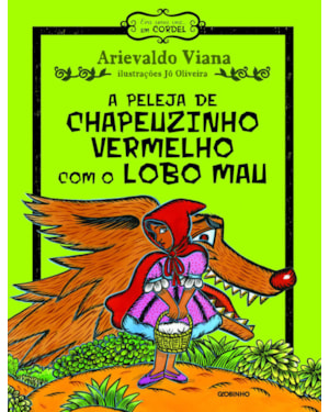 A PELEJA DE CHAPEUZINHO VERMELHO COM O LOBO MAU