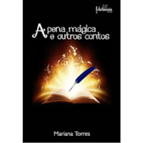 A PENA MAGICA E OUTROS CONTOS