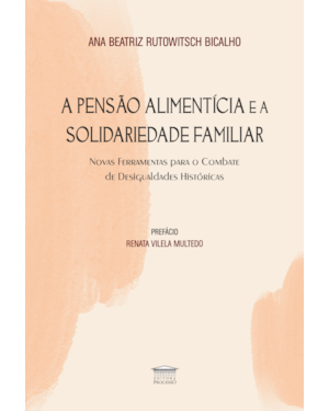 A pensão alimentícia e a solidariedade familiar