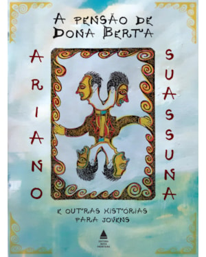 A PENSÃO DE DONA BERTA E OUTRAS HISTÓRIAS PARA JOVENS