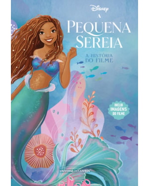 A PEQUENA SEREIA - A HISTÓRIA DO FILME