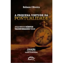 A PEQUENA VIRTUDE DA PONTUALIDADE
