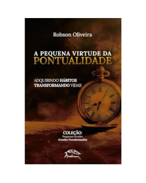A PEQUENA VIRTUDE DA PONTUALIDADE