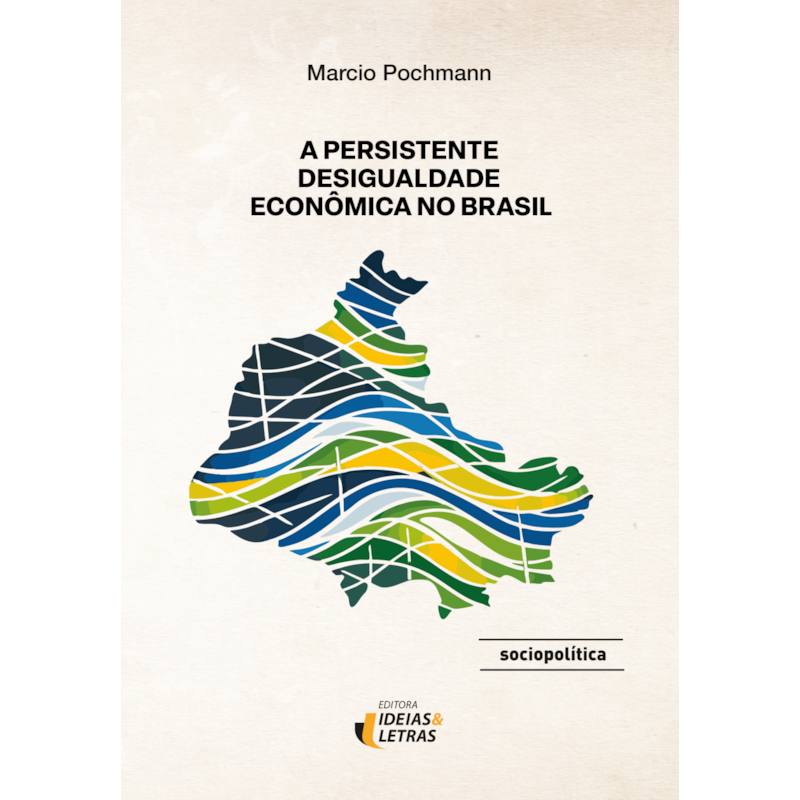 A Persistente Desigualdade Econômica no Brasil