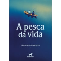 A PESCA DA VIDA