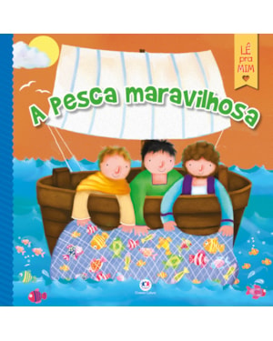 A PESCA MARAVILHOSA