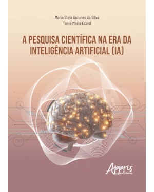 A PESQUISA CIENTÍFICA NA ERA DA INTELIGÊNCIA ARTIFICIAL (IA)