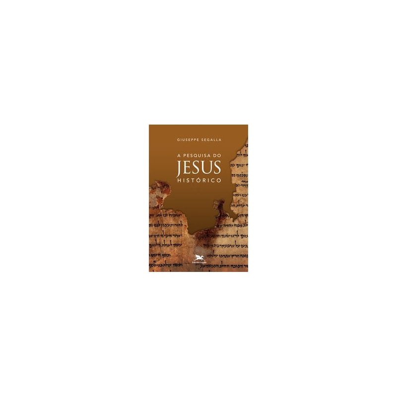 A PESQUISA DO JESUS HISTÓRICO