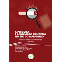 A PESQUISA E A INICIAÇÃO CIENTÍFICA NO SUL DO MARANHÃO