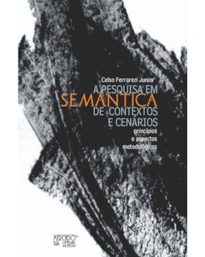 A pesquisa em semântica de contextos e cenários: princípios e aspectos metodológicos