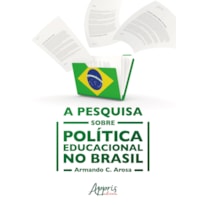 A PESQUISA SOBRE POLÍTICA EDUCACIONAL NO BRASIL