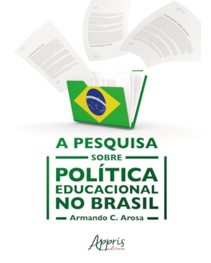 A PESQUISA SOBRE POLÍTICA EDUCACIONAL NO BRASIL
