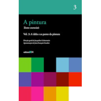 A PINTURA - VOL. 03: A IDÉIA E AS PARTES DA PINTURA