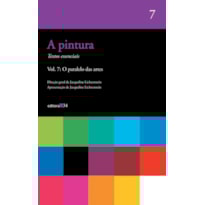 A PINTURA - VOL. 07: O PARALELO DAS ARTES