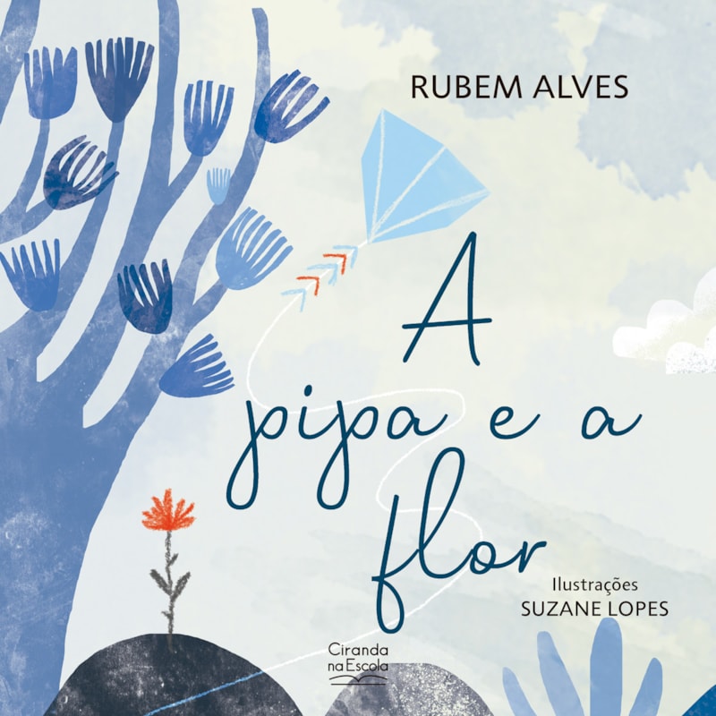 A PIPA E A FLOR