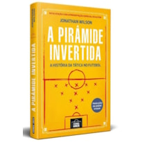 A PIRÂMIDE INVERTIDA