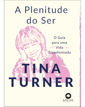 A plenitude do ser: o guia para uma vida transformada