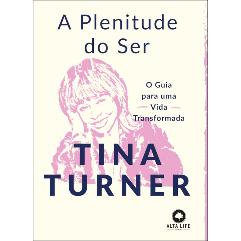 A plenitude do ser: o guia para uma vida transformada
