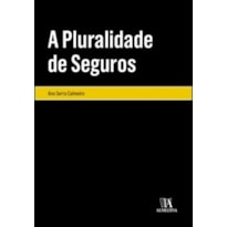 A pluralidade de seguros A pluralidade de seguros