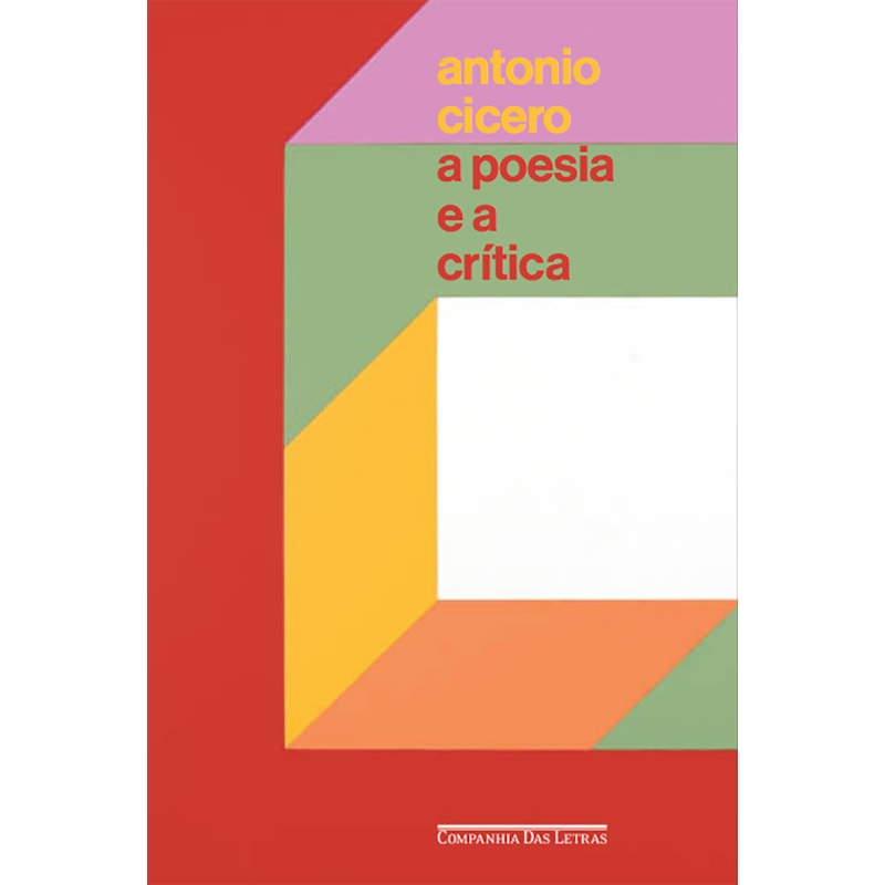 A poesia e a crítica - ensaios