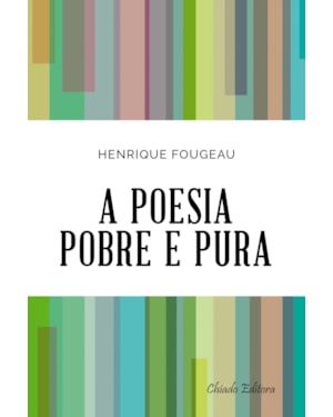 A POESIA POBRE E PURA